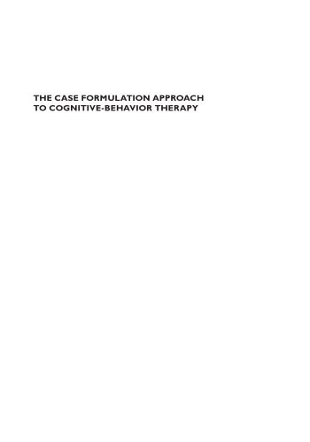 خرید و دانلود نسخه کامل کتاب The Case Formulation Approach to Cognitive-Behavior Therapy (Guides to Individualized Evidence-Based Treatment)_68bbb1d33e7f1.jpeg خرید و دانلود نسخه کامل کتاب The Case Formulation Approach to Cognitive-Behavior Therapy (Guides to Individualized Evidence-Based Treatment)