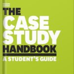 خرید و دانلود نسخه کامل کتاب The Case Study Handbook, Revised Edition: A Student’s Guide by William Ellet