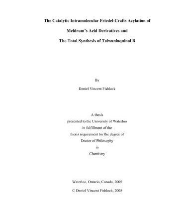 خرید و دانلود نسخه کامل کتاب The Catalytic Intramolecular Friedel-Crafts Acylation of Meldrum’s Acid Derivatives and The Total Synthesis of Taiwaniaquinol B