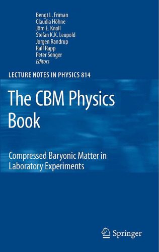 خرید و دانلود نسخه کامل کتاب The CBM Physics Book: Compressed Baryonic Matter in Laboratory Experiments_68be117aac33e.jpeg خرید و دانلود نسخه کامل کتاب The CBM Physics Book: Compressed Baryonic Matter in Laboratory Experiments