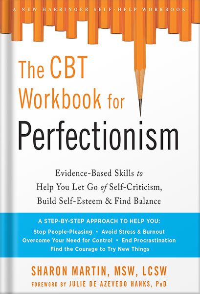 خرید و دانلود نسخه کامل کتاب The CBT Workbook for Perfectionism: Evidence-Based Skills to Help You Let Go of Self-Criticism, Build Self-Esteem, and Find Balance (Practical Skills to … Find Balance, and Reclaim Your Self-Worth) by Sharon Martin MSW LCSW_68c06c777fa65.jpeg خرید و دانلود نسخه کامل کتاب The CBT Workbook for Perfectionism: Evidence-Based Skills to Help You Let Go of Self-Criticism, Build Self-Esteem, and Find Balance (Practical Skills to … Find Balance, and Reclaim Your Self-Worth) by Sharon Martin MSW LCSW