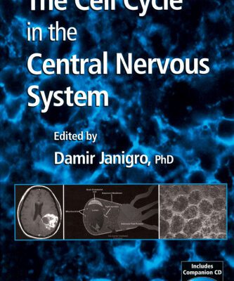 خرید و دانلود نسخه کامل کتاب The Cell Cycle in the Central Nervous System