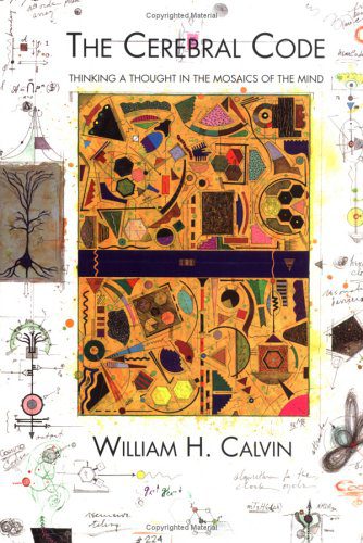خرید و دانلود نسخه کامل کتاب The Cerebral Code: Thinking a Thought in the Mosaics of the Mind_68c13ddb866f9.jpeg خرید و دانلود نسخه کامل کتاب The Cerebral Code: Thinking a Thought in the Mosaics of the Mind