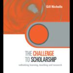 خرید و دانلود نسخه کامل کتاب The Challenge of Scholarship: Rethinking Learning, Teaching and Research (Key Issues in Higher Education)