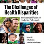 خرید و دانلود نسخه کامل کتاب The Challenges of Health Disparities Implications and Actions for Health Care Professionals