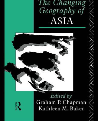 خرید و دانلود نسخه کامل کتاب The Changing Geography of Asia