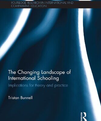 خرید و دانلود نسخه کامل کتاب The Changing Landscape of International Schooling: Implications for theory and practice