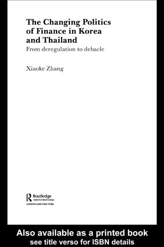 خرید و دانلود نسخه کامل کتاب The Changing Politics of Finance in Korea and Thailand: From Deregulation to Debacle (Routledge Ripe Studies I Global Political Economy)_68c70612e08e3.jpeg خرید و دانلود نسخه کامل کتاب The Changing Politics of Finance in Korea and Thailand: From Deregulation to Debacle (Routledge Ripe Studies I Global Political Economy)