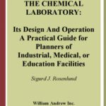 خرید و دانلود نسخه کامل کتاب The chemical laboratory: its design and operation: a practical guide for planners of industrial, medical, or educational facilities