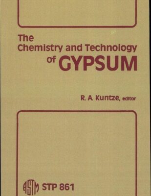خرید و دانلود نسخه کامل کتاب The Chemistry and Technology of Gypsum: Asymposium (Astm Special Technical Publication Stp)