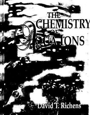 خرید و دانلود نسخه کامل کتاب The Chemistry of Aqua Ions: Synthesis, Structure and Reactivity