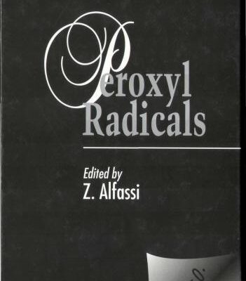 خرید و دانلود نسخه کامل کتاب The Chemistry of Free Radicals Series – Peroxyl Radicals