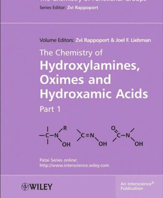 خرید و دانلود نسخه کامل کتاب The Chemistry of Hydroxylamines, Oximes and Hydroxamic Acids (Chemistry of Functional Groups)
