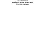خرید و دانلود نسخه کامل کتاب The chemistry of sulphonic acids, esters, and their derivatives