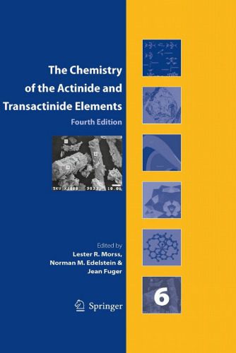 خرید و دانلود نسخه کامل کتاب The Chemistry of the Actinide and Transactinide Elements, 4th Edition (Volumes 1–6)_68d2df62a6151.jpeg خرید و دانلود نسخه کامل کتاب The Chemistry of the Actinide and Transactinide Elements, 4th Edition (Volumes 1–6)