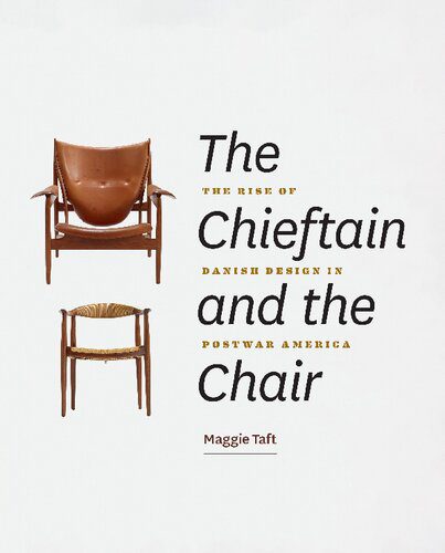 خرید و دانلود نسخه کامل کتاب The Chieftain and the Chair: The Rise of Danish Design in Postwar America_68d2de01bc890.jpeg خرید و دانلود نسخه کامل کتاب The Chieftain and the Chair: The Rise of Danish Design in Postwar America