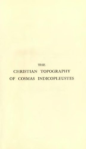 خرید و دانلود نسخه کامل کتاب The Christian topography of Cosmas Indicopleustes_68d494c2d90e4.jpeg خرید و دانلود نسخه کامل کتاب The Christian topography of Cosmas Indicopleustes