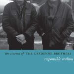 خرید و دانلود نسخه کامل کتاب The Cinema of the Dardenne Brothers: Responsible Realism