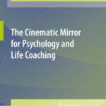 خرید و دانلود نسخه کامل کتاب The Cinematic Mirror for Psychology and Life Coaching
