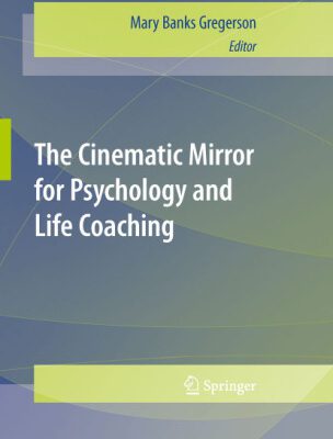 خرید و دانلود نسخه کامل کتاب The Cinematic Mirror for Psychology and Life Coaching