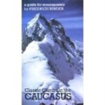 خرید و دانلود نسخه کامل کتاب The Classic Climbs of the Caucasus: Eighty Outstanding Routes on Rock and Ice (Teach Yourself)