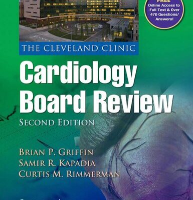 خرید و دانلود نسخه کامل کتاب The Cleveland Clinic Cardiology Board Review, 2E [TRUE PDF]