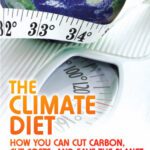 خرید و دانلود نسخه کامل کتاب The Climate Diet: How You Can Cut Carbon, Cut Costs and Save the Planet