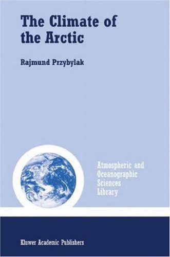 خرید و دانلود نسخه کامل کتاب The Climate of the Arctic (Atmospheric and Oceanographic Sciences Library)_68c143d3522c8.jpeg خرید و دانلود نسخه کامل کتاب The Climate of the Arctic (Atmospheric and Oceanographic Sciences Library)