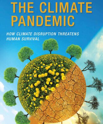 خرید و دانلود نسخه کامل کتاب The Climate Pandemic: How Climate Disruption Threatens Human Survival