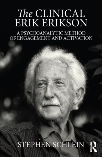 خرید و دانلود نسخه کامل کتاب The Clinical Erik Erikson: A Psychoanalytic Method of Engagement and Activation_68cdddc6d5eda.jpeg خرید و دانلود نسخه کامل کتاب The Clinical Erik Erikson: A Psychoanalytic Method of Engagement and Activation