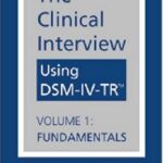 خرید و دانلود نسخه کامل کتاب The Clinical Interview Using Dsm-Iv-Tr: Fundamentals – Scanned Pdf with Ocr