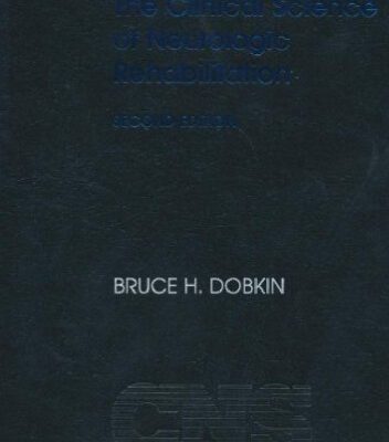 خرید و دانلود نسخه کامل کتاب The Clinical Science of Neurologic Rehabilitation (Contemporary Neurology Series, 66)