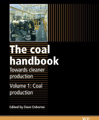 خرید و دانلود نسخه کامل کتاب The coal handbook: Towards cleaner production: Volume 1: Coal production