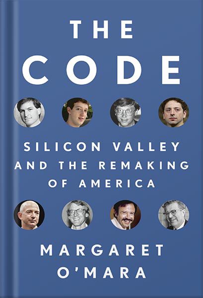 خرید و دانلود نسخه کامل کتاب The Code: Silicon Valley and the Remaking of America by Margaret O’Mara_68bf3473ea7ce.jpeg خرید و دانلود نسخه کامل کتاب The Code: Silicon Valley and the Remaking of America by Margaret O’Mara