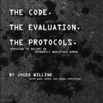 خرید و دانلود نسخه کامل کتاب The Code. the Evaluation. the Protocols: Striving to Become an Eminently Qualified Human