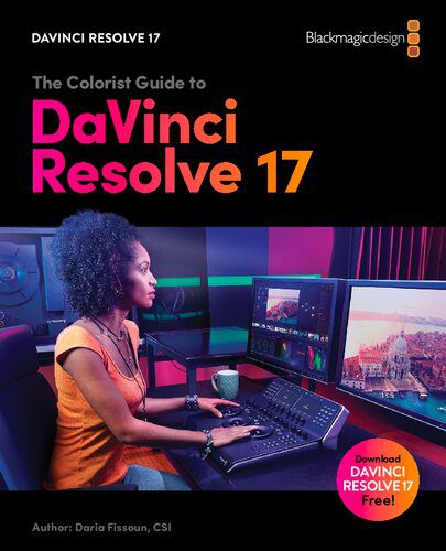 خرید و دانلود نسخه کامل کتاب The Colorist Guide to DaVinci Resolve 17_68d61bb01b0b1.jpeg خرید و دانلود نسخه کامل کتاب The Colorist Guide to DaVinci Resolve 17