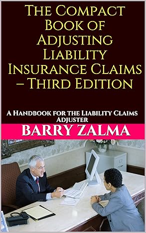 خرید و دانلود نسخه کامل کتاب The Compact Book of Adjusting Liability Insurance Claims Third Edition: A Handbook for the Liability Claims Adjuster – + Pdf_68b6a8252addc.jpeg خرید و دانلود نسخه کامل کتاب The Compact Book of Adjusting Liability Insurance Claims Third Edition: A Handbook for the Liability Claims Adjuster – + Pdf