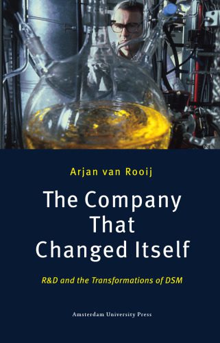 خرید و دانلود نسخه کامل کتاب The Company That Changed Itself: R and D and the Transformations of DSM_68b5a6bfabb70.jpeg خرید و دانلود نسخه کامل کتاب The Company That Changed Itself: R and D and the Transformations of DSM