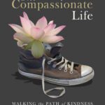 خرید و دانلود نسخه کامل کتاب The Compassionate Life: Walking the Path of Kindness