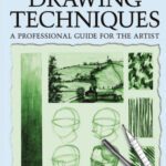 خرید و دانلود نسخه کامل کتاب The Complete Book of Drawing Techniques: A Complete Guide for the Artist