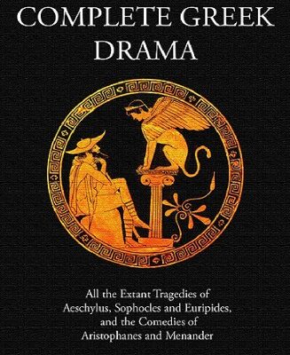 خرید و دانلود نسخه کامل کتاب The Complete Greek Drama – All the Extant Tragedies of Aeschylus, Sophocles and Euripides, and the Comedies of Aristophanes and Menander, 2 Volume Set