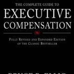 خرید و دانلود نسخه کامل کتاب The Complete Guide to Executive Compensation