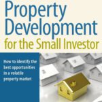 خرید و دانلود نسخه کامل کتاب The Complete Guide to Property Development for the Small Investor. Catherine Dawson