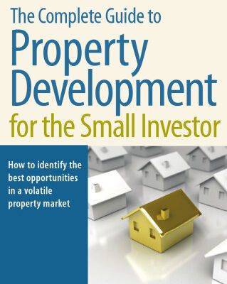 خرید و دانلود نسخه کامل کتاب The Complete Guide to Property Development for the Small Investor. Catherine Dawson