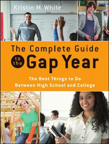 خرید و دانلود نسخه کامل کتاب The Complete Guide to the Gap Year: The Best Things to Do Between High School and College_68b4c932f01f7.jpeg خرید و دانلود نسخه کامل کتاب The Complete Guide to the Gap Year: The Best Things to Do Between High School and College