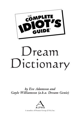 خرید و دانلود نسخه کامل کتاب The Complete Idiot’s Guide Dream Dictionary_68cc21c509214.jpeg خرید و دانلود نسخه کامل کتاب The Complete Idiot’s Guide Dream Dictionary