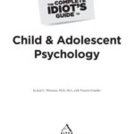 خرید و دانلود نسخه کامل کتاب The Complete Idiot’s Guide to Child and Adolescent Psychology