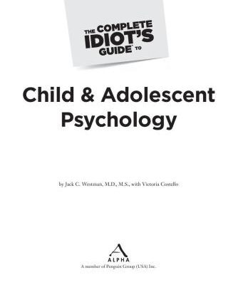 خرید و دانلود نسخه کامل کتاب The Complete Idiot’s Guide to Child and Adolescent Psychology