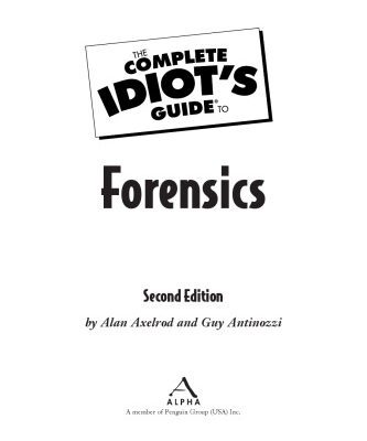 خرید و دانلود نسخه کامل کتاب The Complete Idiot’s Guide to Forensics, 2nd Edition