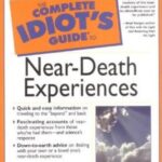 خرید و دانلود نسخه کامل کتاب The Complete Idiot’s Guide to Near-Death Experiences